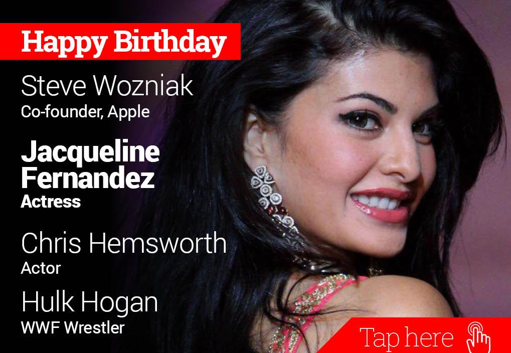 Newsflicks: Happy Birthday Steve Wozniak, Jacqueline Fernandez, Chris Hemsworth, Hulk Hogan 