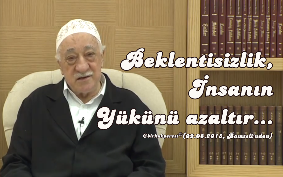 BirHakperest's tweet photo. Mh. #Hocaefendi'den bir kitap kadar mana ihtiva eden çok veciz bir söz:
"Beklentisizlik, insanın yükünü azaltır." http://t.co/iGaBU7Chcj