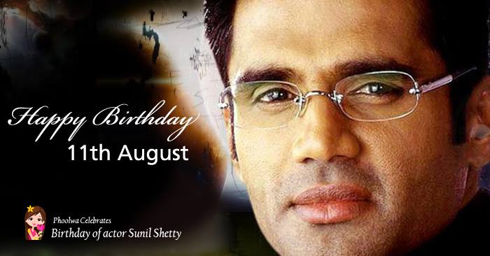 Happy Birthday - Phoolwa celebrates birthday of Sunil Shetty.  