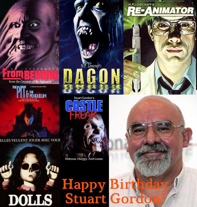  Happy Birthday Horror Legend! 
Happy Birthday Stuart Gordon!             ! 