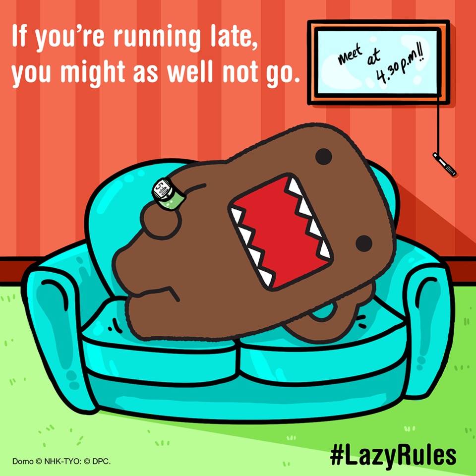 Domo's tweet photo. If you're more than 5 minutes late, just stay on the couch #LazyRules http://t.co/hEoIzSLzZ8