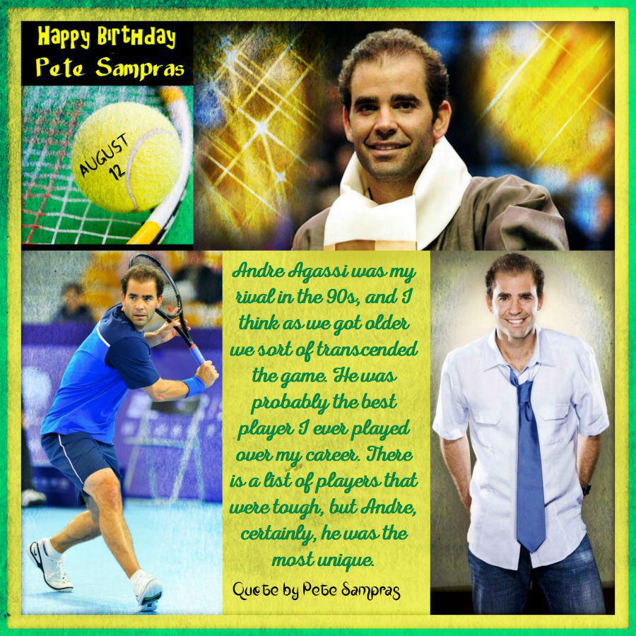 Happy Birthday Pete Sampras Aug 12 Event  