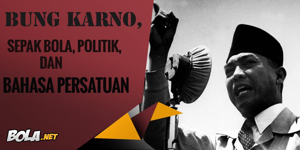 Bolanet's tweet photo. [Editorial] http://t.co/ELD0LZx3oc - Bung Karno, Sepak Bola, Politik dan Bahasa Persatuan http://t.co/ztPM5wQ94a