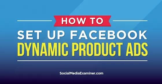 How to set up #Facebook Dynamic Product Ads: bit.ly/1NltpQm #socialmedia #smm