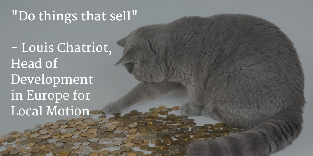 "Do things that sell" enough said. By our mentor <a href="/louisChatriot/">Louis Chatriot</a>