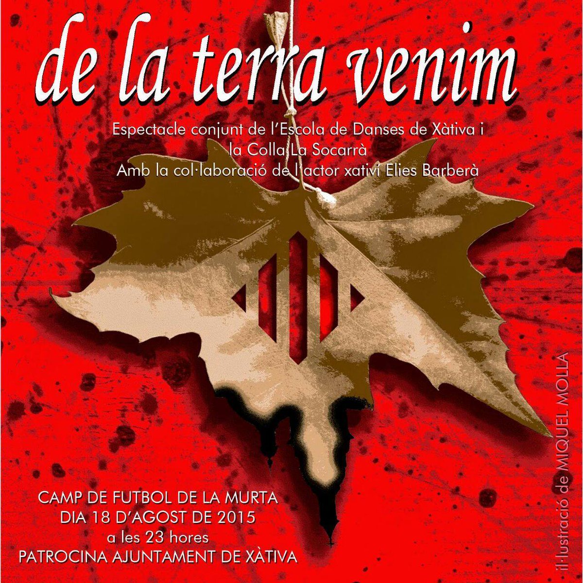 De la terra venim! Espectacle conjunt de l'<a href="/escoladansesxtv/">Escola de danses</a> i la <a href="/LaSocarra/">Colla la Socarrà </a> el 18 d'Agost a les 23h al Camp la Murta.