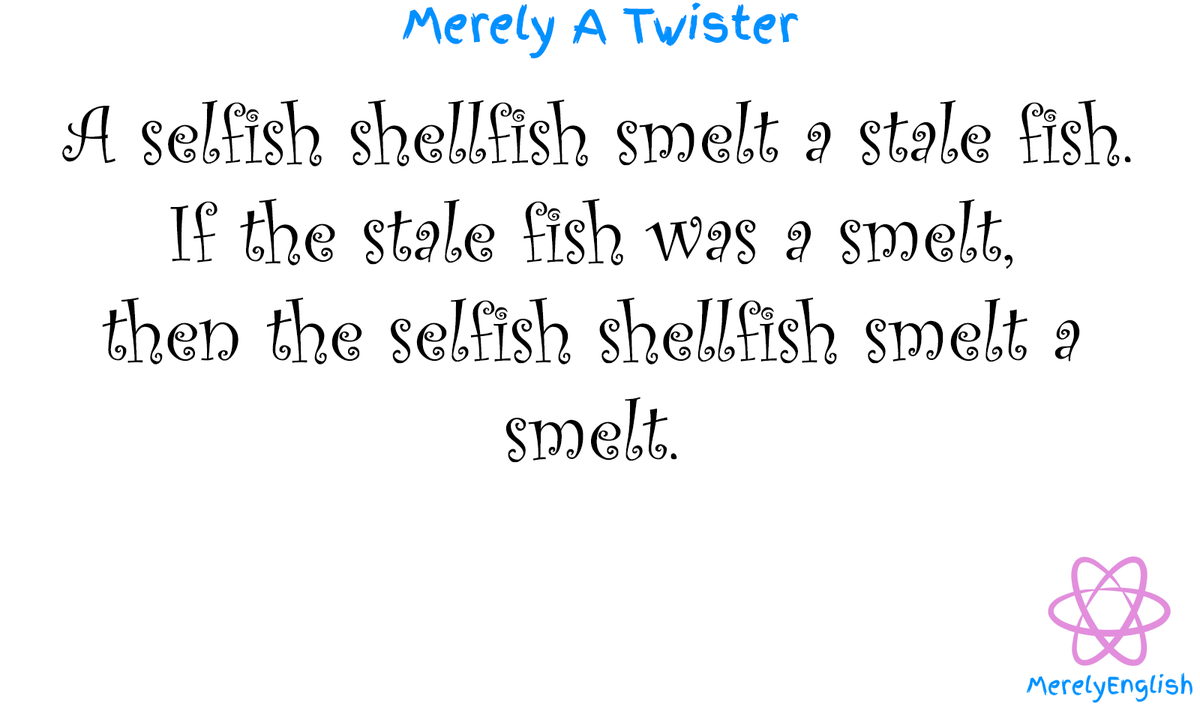 MerelyEnglish's tweet photo. Can you get your tongue round this #tonguetwister:
#ESL #TESOL #FLlearning #EFL http://t.co/kCzRJRbOhB