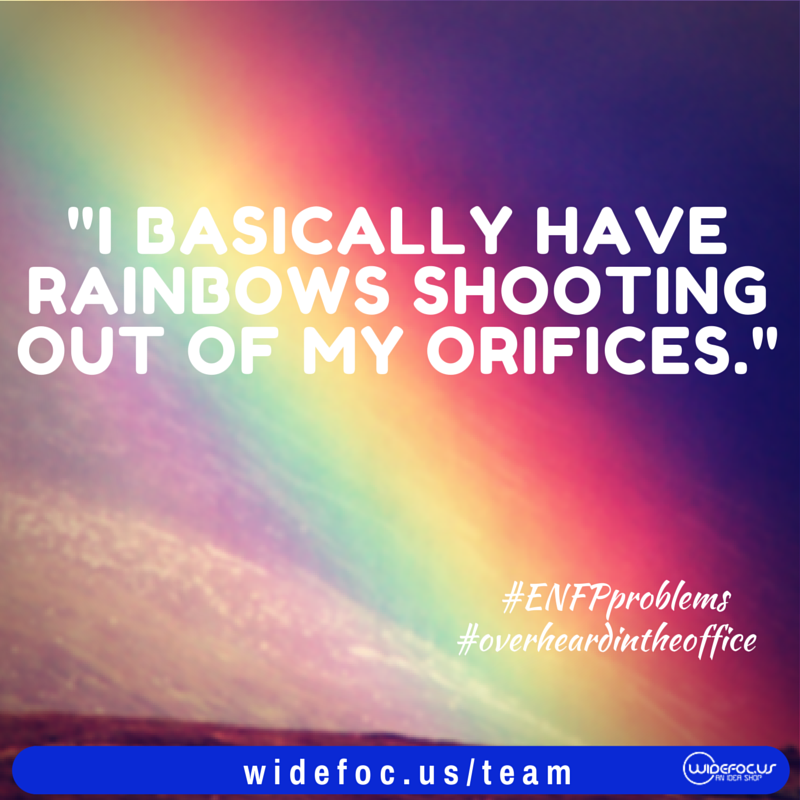 WideFocusCo's tweet image. Does this sound like anyone you know? #ENFPproblems