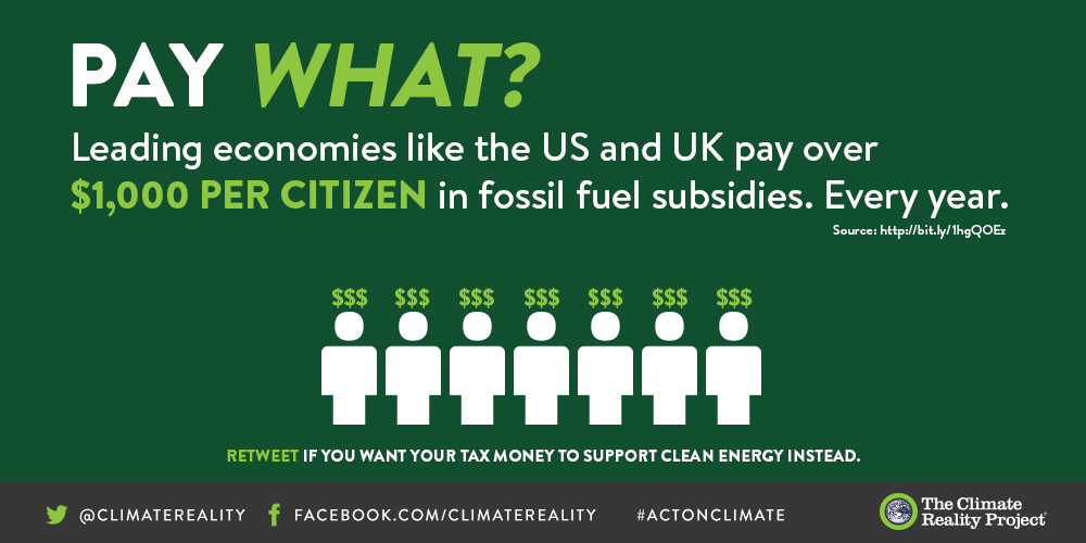 ClimateReality's tweet photo. RT if you know it’s time to stop subsidizing the companies and fuels polluting our planet. http://t.co/ECd9TzRKna
