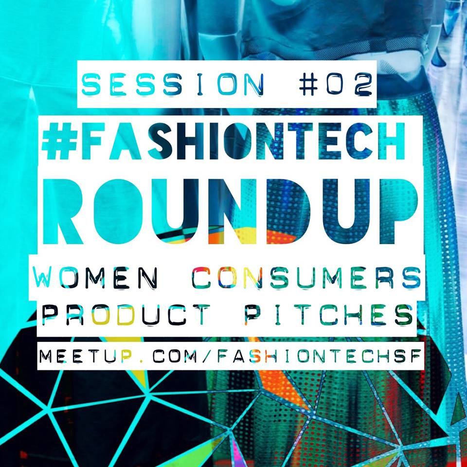 fashion_startup's tweet photo. #FashionTech Roundup Startup  Pitch [2nd Edition] > http://t.co/gbSf9l35DZ #FashTechSF #FashionTechSF #SFFashTech http://t.co/eqDpPMvlhE