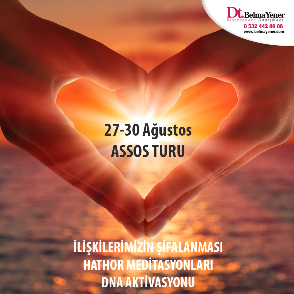 İLİŞKİLER, DNA AKTİVASYONU ve BİRLİK MEDİTASYONU çalışmaları için Assos'a gidiyoruz.