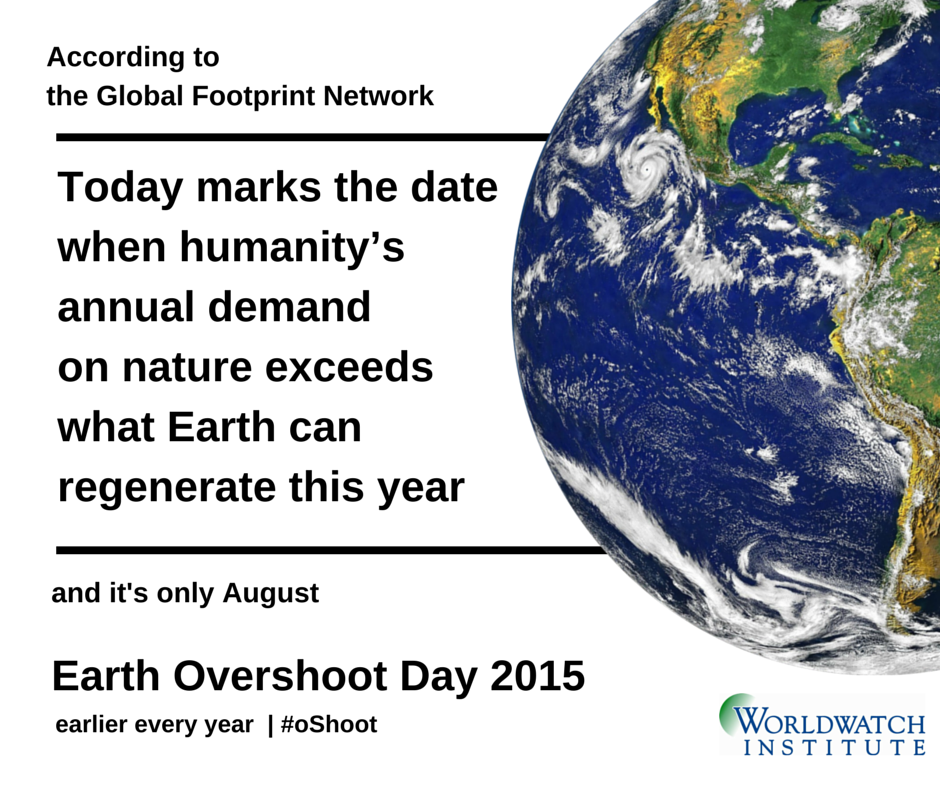 Worldwatch's tweet photo. #oShoot! It's already Earth #Overshoot Day. It's getting earlier every year @EndOvershoot http://t.co/03eePAvZBP