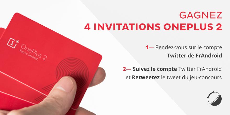 Gagnez 1 des 4 invitations mises en jeu par OnePlus et FrAndroid, pour participer c’est ici => buff.ly/1J61xw3