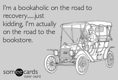 When did you become a bookaholic? (via <a href="/someecards/">someecards</a>)