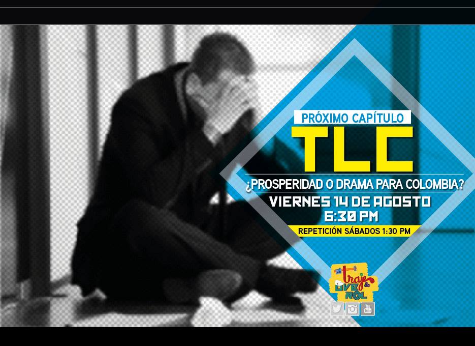 DeTrajeyOverol's tweet photo. Mas d 10 TLC vigentes y otros cuantos en tramite
¿Prosperidad o drama para Colombia?
Viernes 6:30 pm y sábado 1:30pm http://t.co/Ga9jfXYpsc
