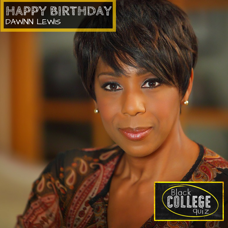 Happy Birthday Dawnn Lewis! 
