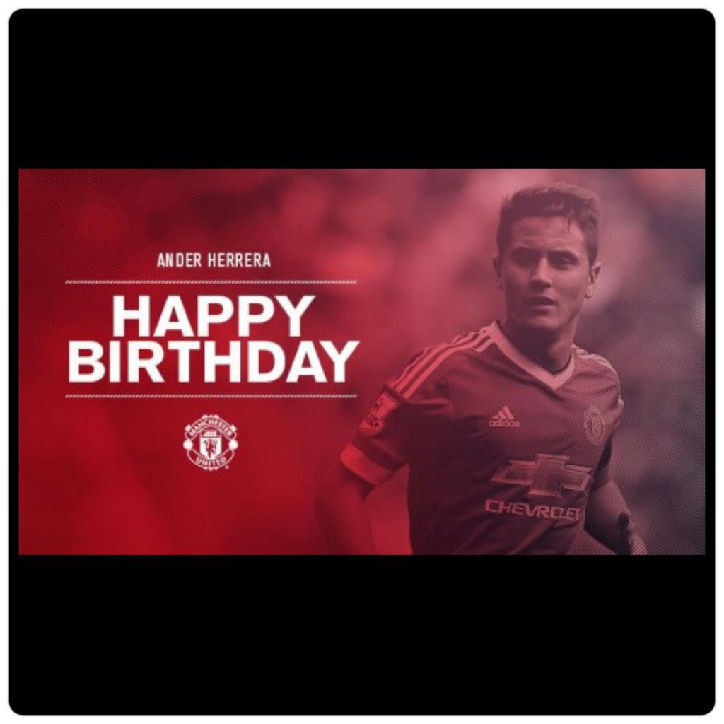 Happy birthday, Ander Herrera!   