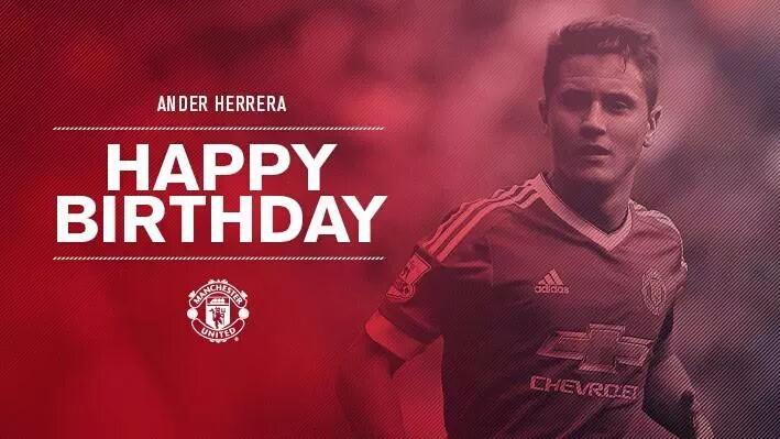 Happy birthday to ander herrera 