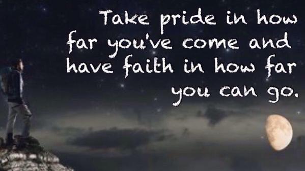 TheZigZiglar's tweet photo. Take pride in how far you've come and have faith in how far you can go. http://t.co/gRK9D4Ril8