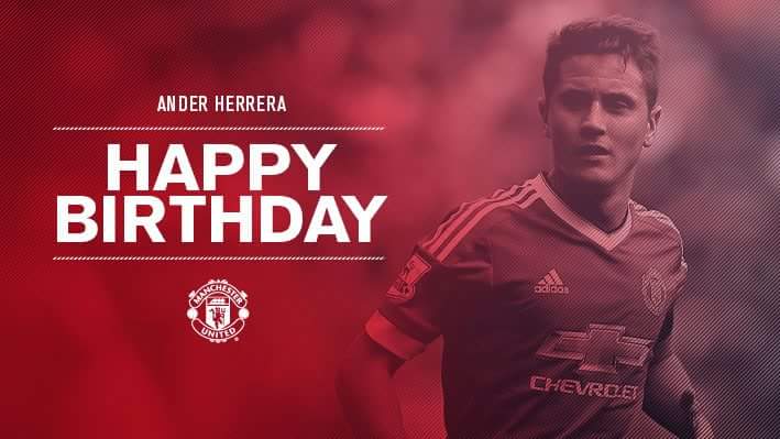 Happy Birthday Ander Herrera.    