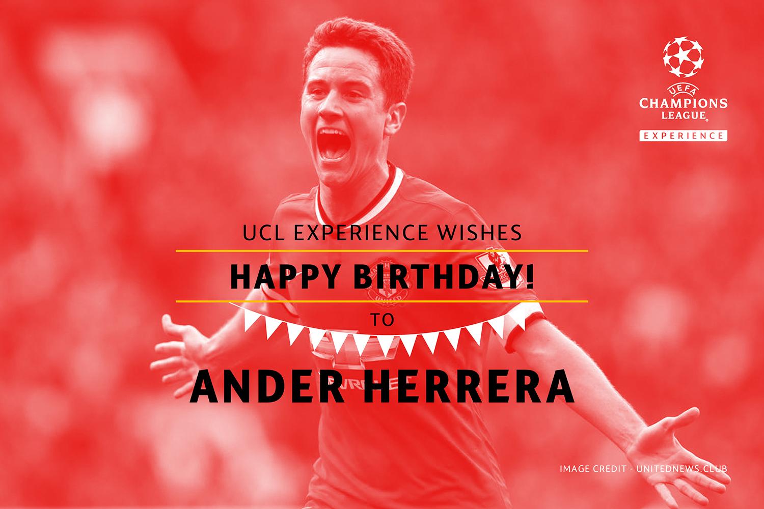 Happy Birthday Ander Herrera! Will Herrera Make his first UCL appearance for the Red Devils n Tuesday? 