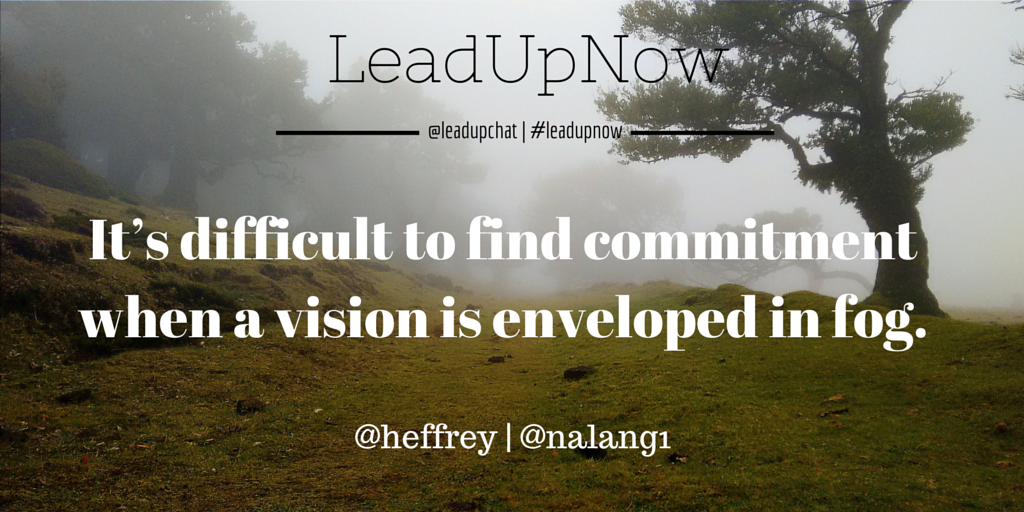 Leadupnow's tweet photo. Vision clarity bolsters commitment: Moving forward. Lead on. Lead up. #leadership #edchat #leadupnow #leadupchat http://t.co/zs6pbtqsbO