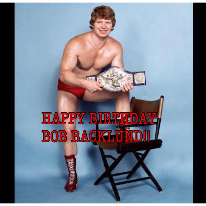 HAPPY BIRTHDAY TO HOFer BOB BACKLUND!!   