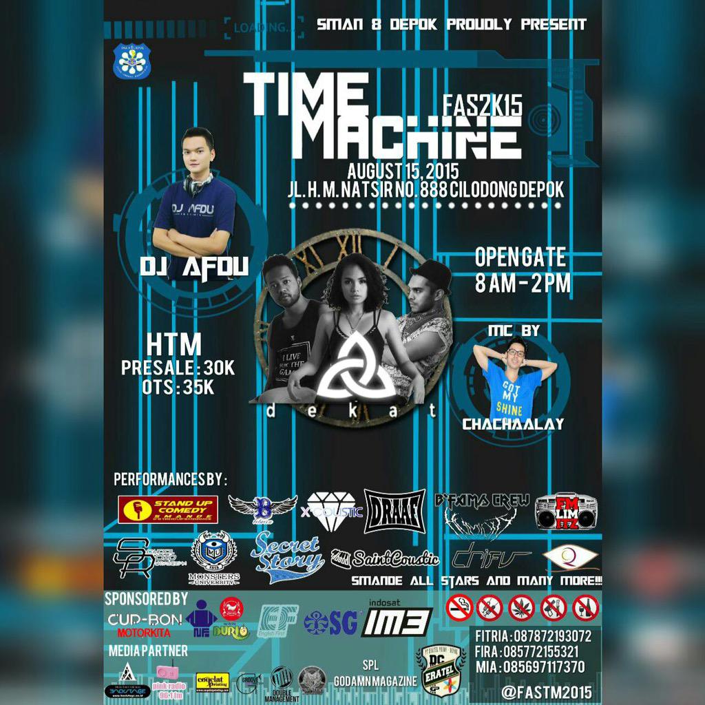 SMAN 8 Depok proudly present "Time Machine" sat,aug 15 | Sponsored and Production by Starphoenix Ent