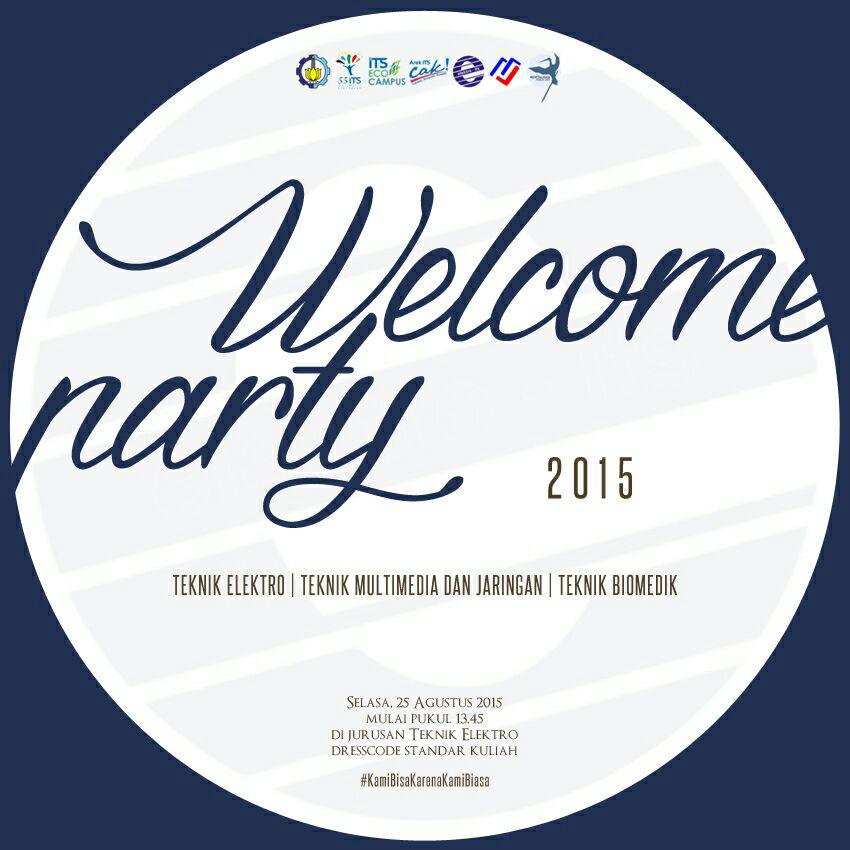 HIMATEKTRO_ITS's tweet photo. Untuk mahasiswa baru S1 Reguler Teknik Elektro, Multimedia dan Jaringan, Biomedik jangan lupa datang ke Welcome Party http://t.co/v9SdlxlL6q