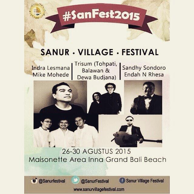 indralesmana's tweet photo. Sanur Village Festival 26-30 Aug with @SondoroMusic @endahNrhesa @MichaelMohede @dewabudjana @balawanguitar @tohpati http://t.co/eeyQvxTvYh