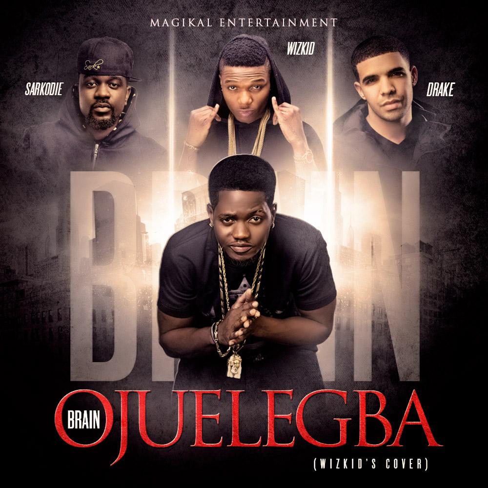 Magikal247's tweet photo. New Song: BRAIN "Ojuelegba" cover ft Wizkid+Sarkodie+Drake http://t.co/pd9DSvfQ83 cc: @HipHopDX @hiphopdetroit http://t.co/KlILBuBBhA