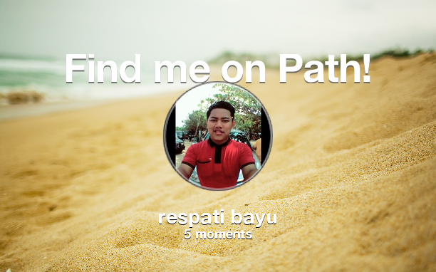 Respatibayu95's tweet photo. Find me on #Path now! Go to: http://t.co/XHuWjO0Mzr! #thepersonalnetwork http://t.co/lMBNqSzB1j