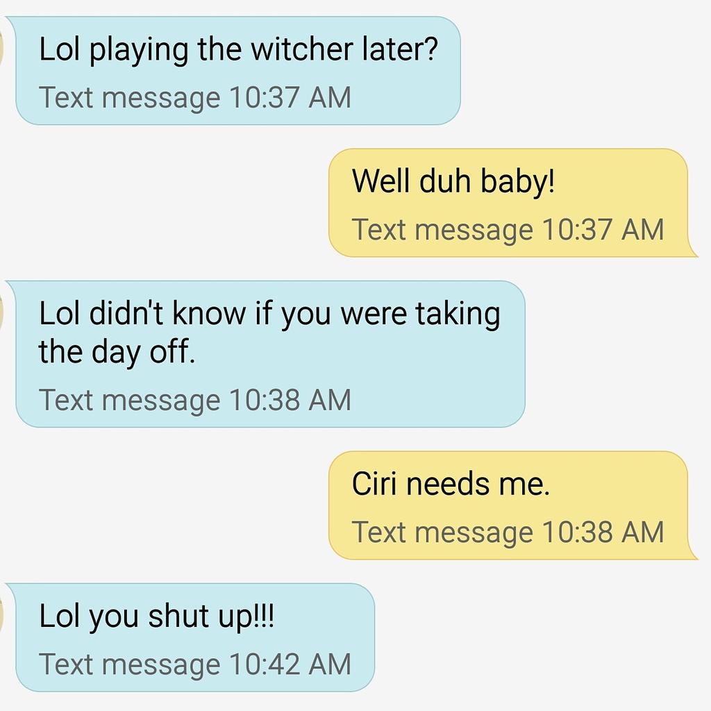 Globetwatter's tweet image. @Macvillainy doesn&apos;t take these things seriously. 
#witcherproblems #witcher #witcher3 #ps4 #boyfriendtexts #nerd