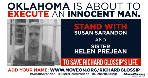 MoveOn's tweet photo. 102k + have joined @SusanSarandon &amp; @HelenPrejean to stop the execution of #RichardGlossip: http://t.co/Yg9T8HUzyR http://t.co/Fsu1lXeKDX