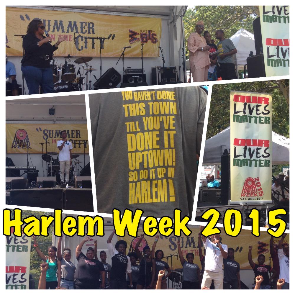 Celebrating #OurLivesMatter at #HarlemWeek 2015