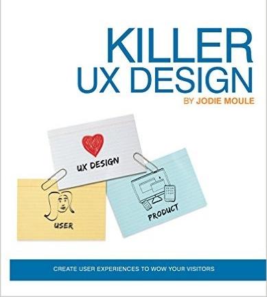 MyTipsCo's tweet photo. Book:"Killer UX Design"  by Jodie Moule http://t.co/fLkJlsv3oj #MustRead http://t.co/DPAyAoyODJ