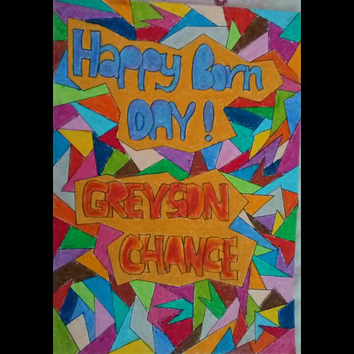 HAPPY BIRTHDAY GREYSON MICHAEL CHANCE
WISH YOU ALL THE  BEST  