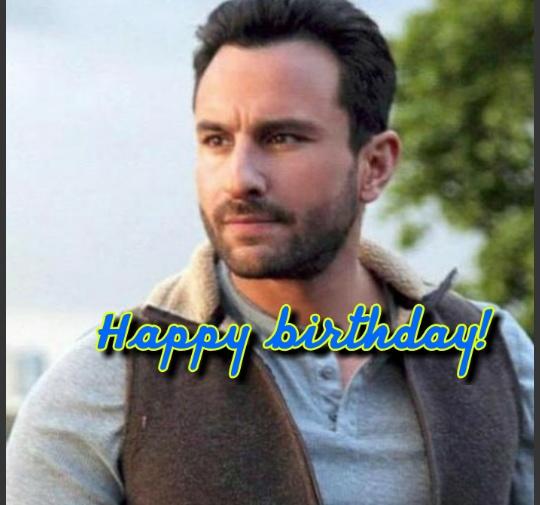 Happy birthday Saif Ali Khan     
