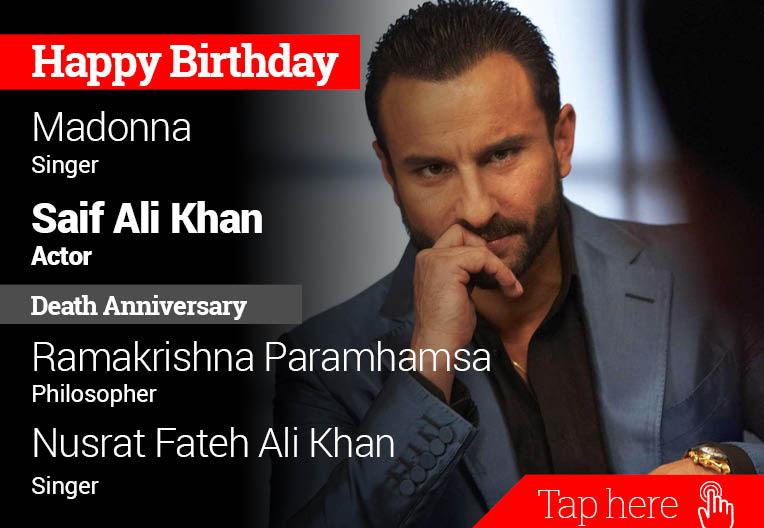 Homage RamaKrishna Parmhamsa, Nusrat Fateh Ali Khan. Happy Birthday Madonna, Saif Ali Khan 