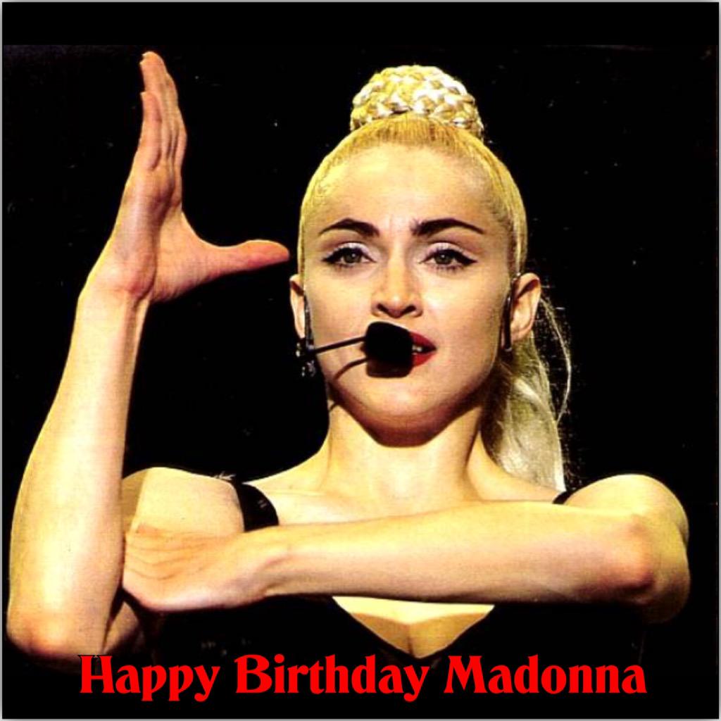 Happy birthday madonna      