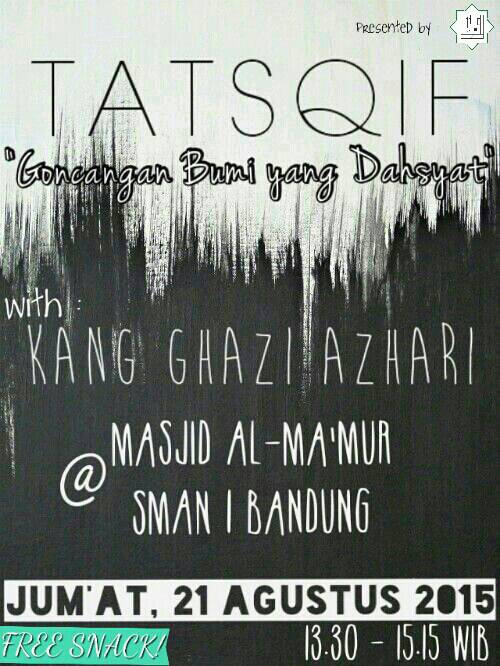 candrka's tweet photo. cc @infoikaris 
IKARIS SMANSA
PROUDLY PRESENTS
      TATSQIF
Tarbiyah Tsaqafiyyah

"Goncangan Bumi yang Dahsyat" http://t.co/j6dWh1vDgO