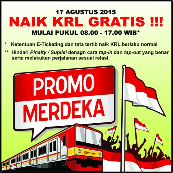 #RekanCommuter nikmati #PromoMerdeka #GratisNaikKRL, hanya berlaku khusus tgl. 17 Agustus 2015 #RI70