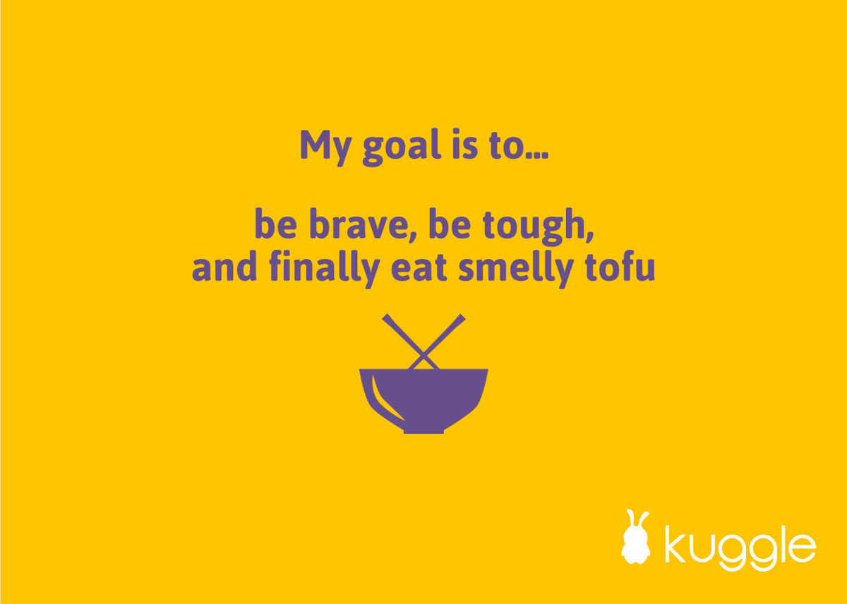 KuggleApp's tweet photo. Today, My goal is to... be brave, be tough and finally eat smelly tofu! #kuggle #app #goal #taipei #Taiwan http://t.co/BphTmyXz06