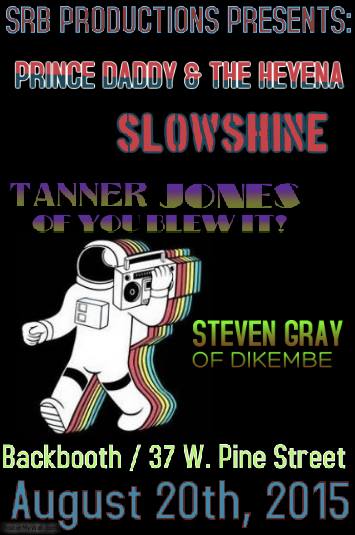 SRBpresents's tweet photo. THURSDAY at @Backbooth: @pdaddynthehyena / Slowshine / @tannerjonesfl of @youblewit &amp; Steven Grey of @DikembeDudes. http://t.co/KSD5Hark3F