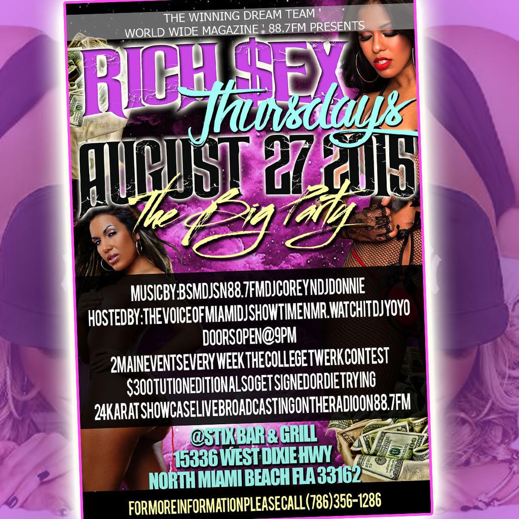 RICH SEX THURSDAYS......@STIX BAR &amp; GRILL STARTS AUGUST 27,2015 LADIES FREE B4 MIDNIGHT TWERK CONTEST FOR $300