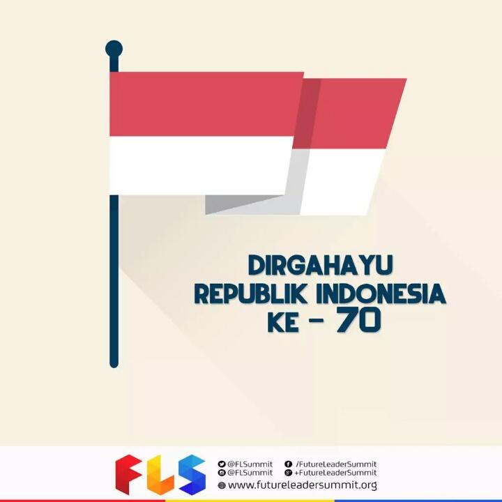 Dirgahayu Republik Indonesia ke-70, Selalu Bangga menjadi Anak Bangsa, Semangat Berjuang &amp; Berkarya.MERDEKA!
