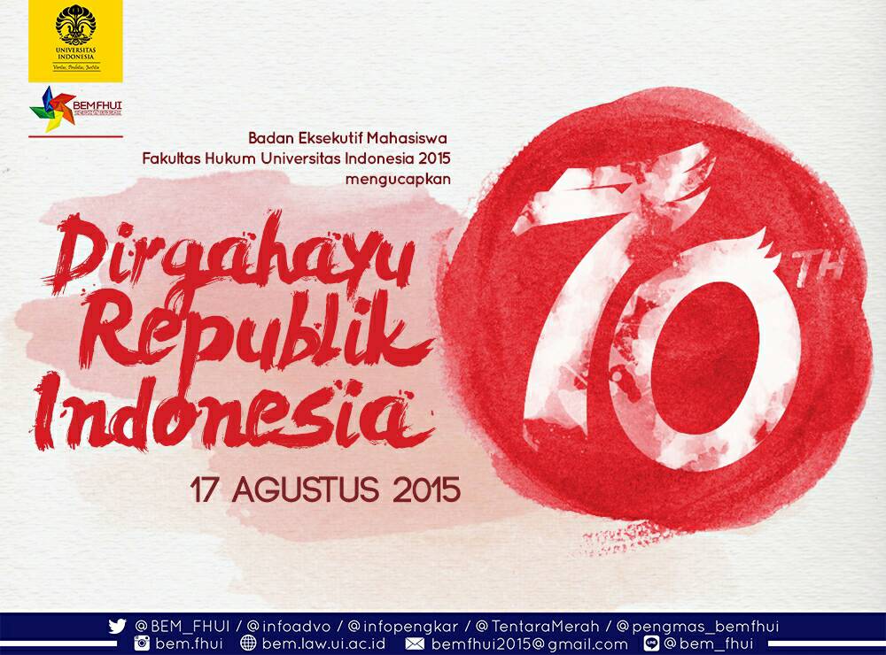 Segenap Keluarga BEM FHUI 2015 Mengucapkan Selamat Hari Kemerdekaan Republik Indonesia Ke-70. Salam #SinergiBerkreasi