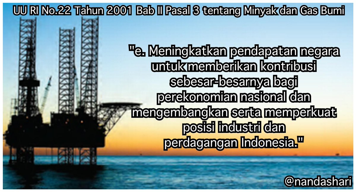 13. Dijelaskan pada UU RI No.22 Tahun 2001 BAB II Pasal 3 Huruf E tentang Migas #MembesarkanBangsa @HumasSKKMigas