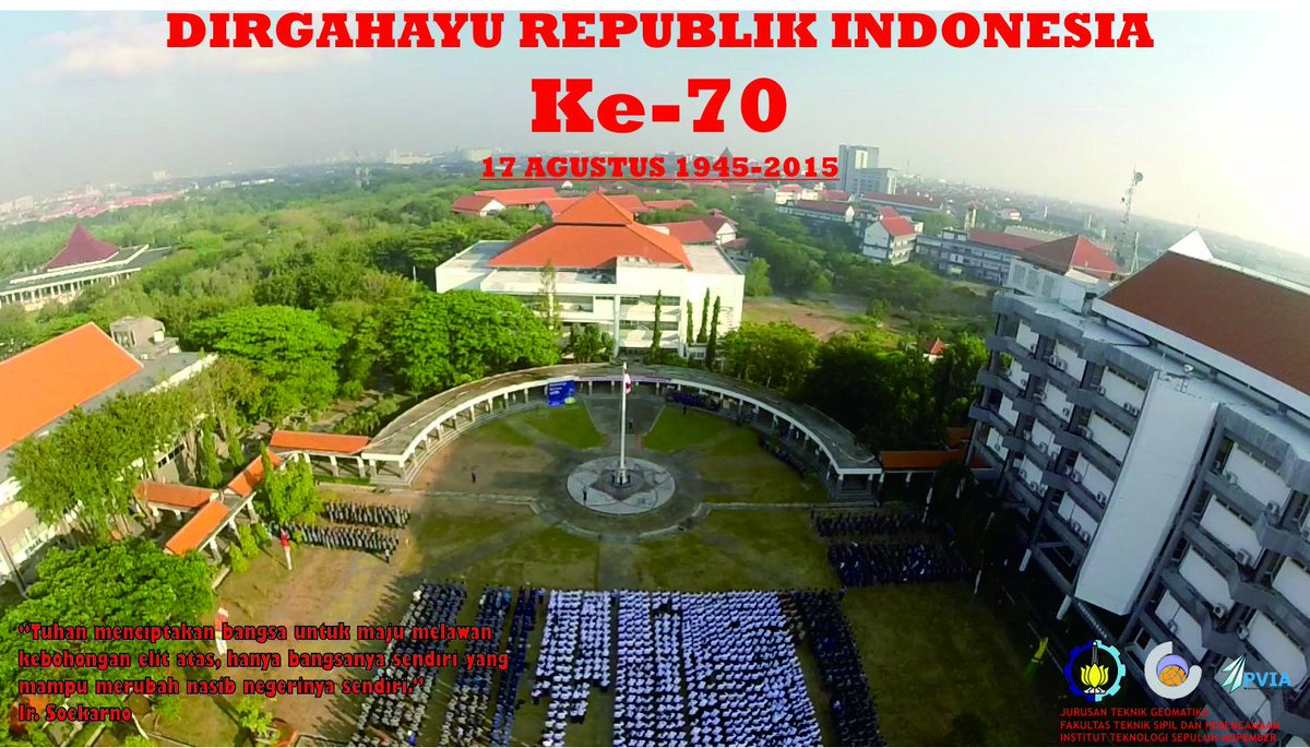 Dirgahayu ke-70 Republik Indonesia. Rapatkan barisan, bekerja untuk kejayaan bangsa! cc: <a href="/himage_its/">HIMAGE-ITS</a> @ITS_Surabaya
