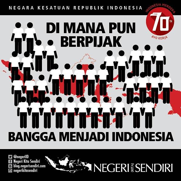 Negeri_Sendiri's tweet photo. Di mana pun berpijak, baggalah menjadi Indonesia #RI70 #iklanmoraluntukbangsa http://t.co/OxpHVbYq80